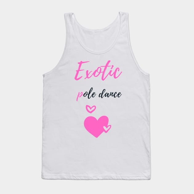 Exotic Pole Dance - Pole Dance Design Tank Top by Liniskop